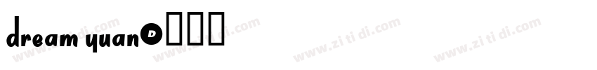 Dream Yuan字体转换